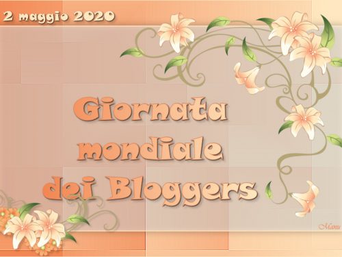 2 Maggio 2020 – Giornata mondiale dei Bloggers
